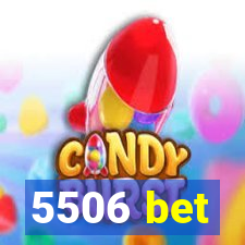 5506 bet